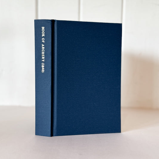 The Book of Archery, Reprint of 1840 Original Text, Naval & Military Press - Pretty Old Books