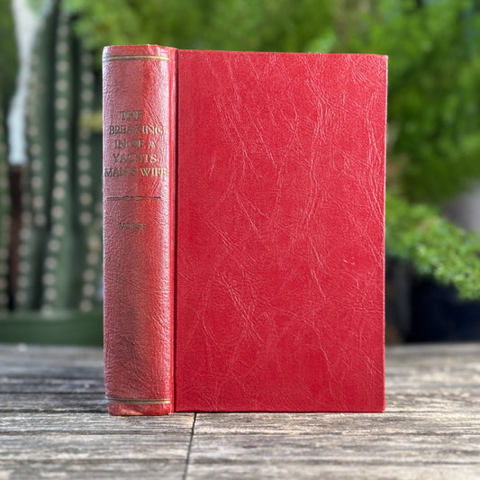 The Breaking In Of a Yachtsman's Wife, 1908, Illustrated - Pretty Old Books