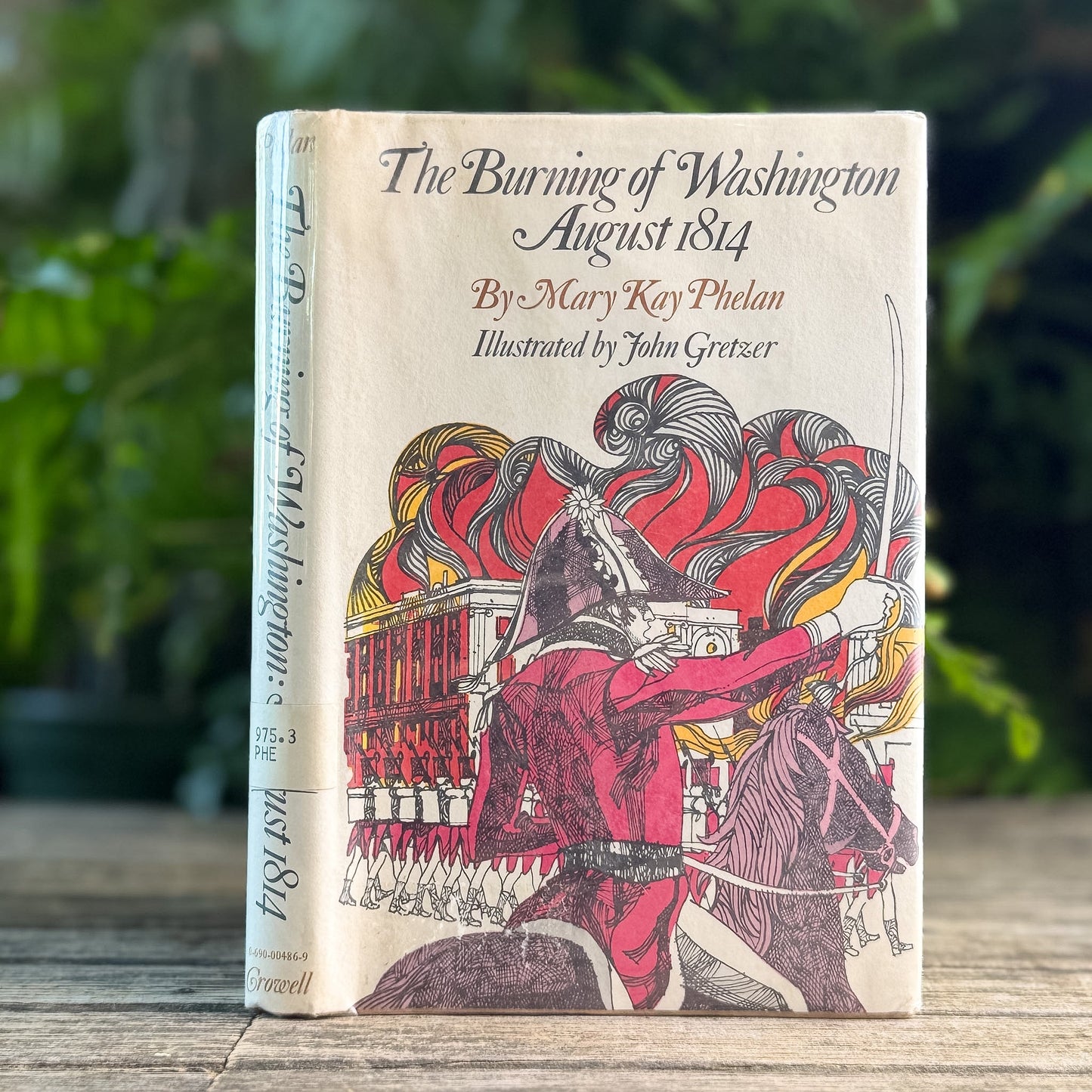 The Burning of Washington, August 1814, Mary K. Phelan, 1975 - Pretty Old Books