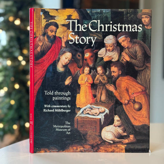 The Christmas Story Told Through Paintings, Metropolitan Museum of Art, 1990 - Pretty Old Books