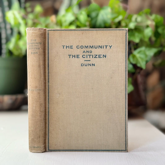The Community and the Citizen, Civics Textbook 1914 - Pretty Old Books