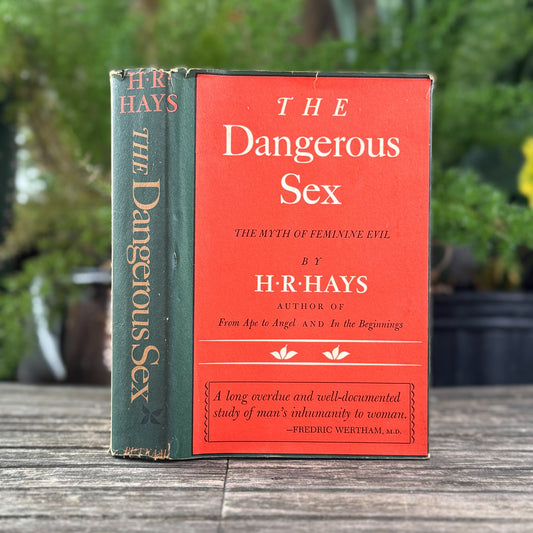 The Dangerous Sex: The Myth of Feminine Evil – H.R. Hays – 1964 - Pretty Old Books