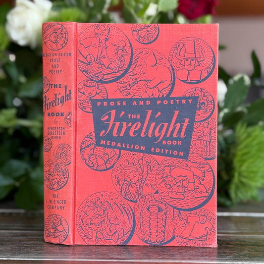 The Firelight Book: Prose and Poetry, Medallion Edition, 1953, Vintage School Book - Pretty Old Books