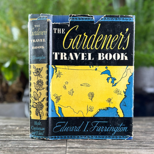The Gardener’s Travel Book by Edward I. Farrington (1938) - Pretty Old Books
