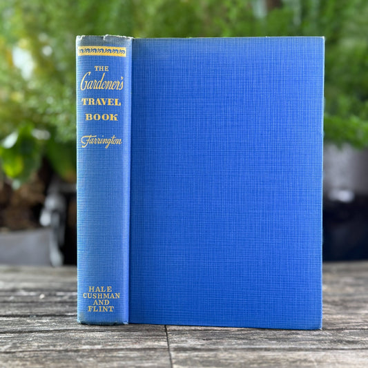 The Gardener’s Travel Book by Edward I. Farrington (1938) - Pretty Old Books