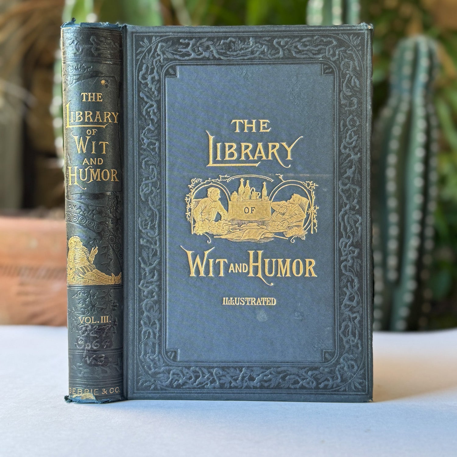 The Library of Wit and Humor, 1885, Volume III - Pretty Old Books