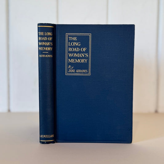 The Long Road of Woman's Memory, Jane Addams, First Edition 1916 - Pretty Old Books