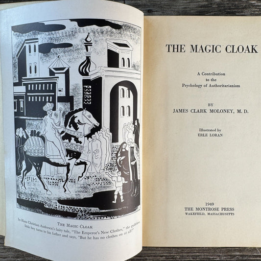 The Magic Cloak: Psychology of Authoritarianism, Moloney, 1949 SIGNED - Pretty Old Books