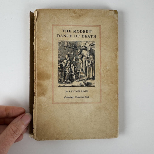 The Modern Dance of Death — Peyton Rous — 1929 Vintage Medical Science Book — Nobel Prize Author - Pretty Old Books