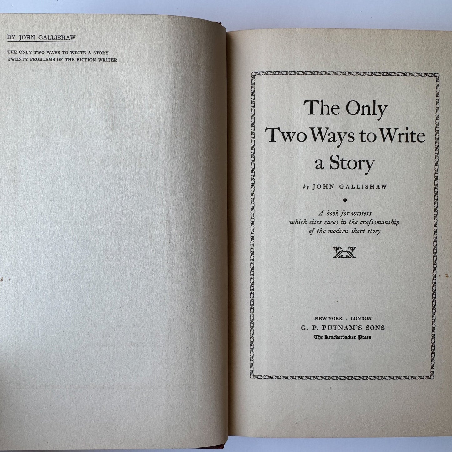 The Only Two Ways to Write a Story, John Gallishaw, 5th Impression, 1929 - Pretty Old Books