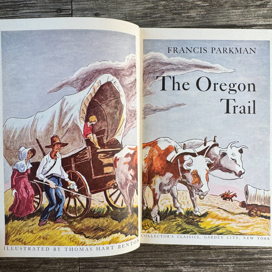 The Oregon Trail by Francis Parkman, Collector’s Classics, 1945 - Pretty Old Books