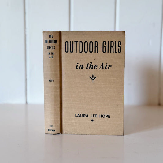 The Outdoor Girls in the Air, Laura Lee Hope, 1932 Hardcover with Dust Jacket - Pretty Old Books