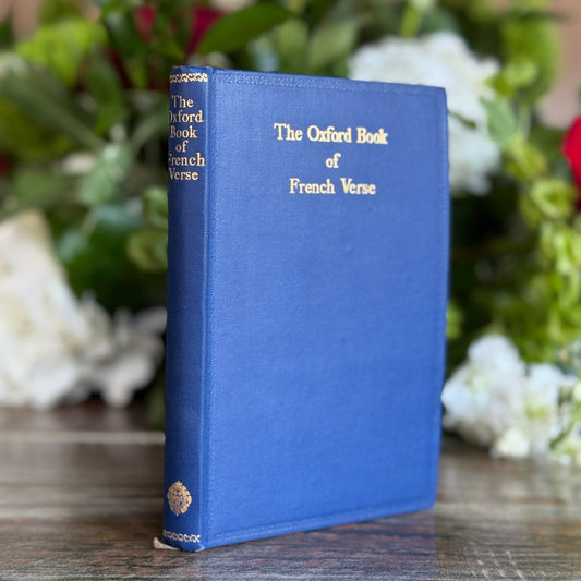 The Oxford Book of French Verse, 13th - 20th Century, 1946 - Pretty Old Books