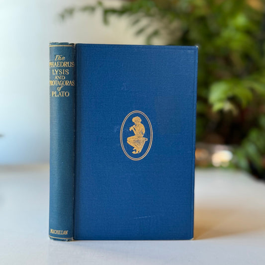 The Phaedrus, Lysis, and Protagoras of Plato, Golden Treasury Series, 1929 - Pretty Old Books