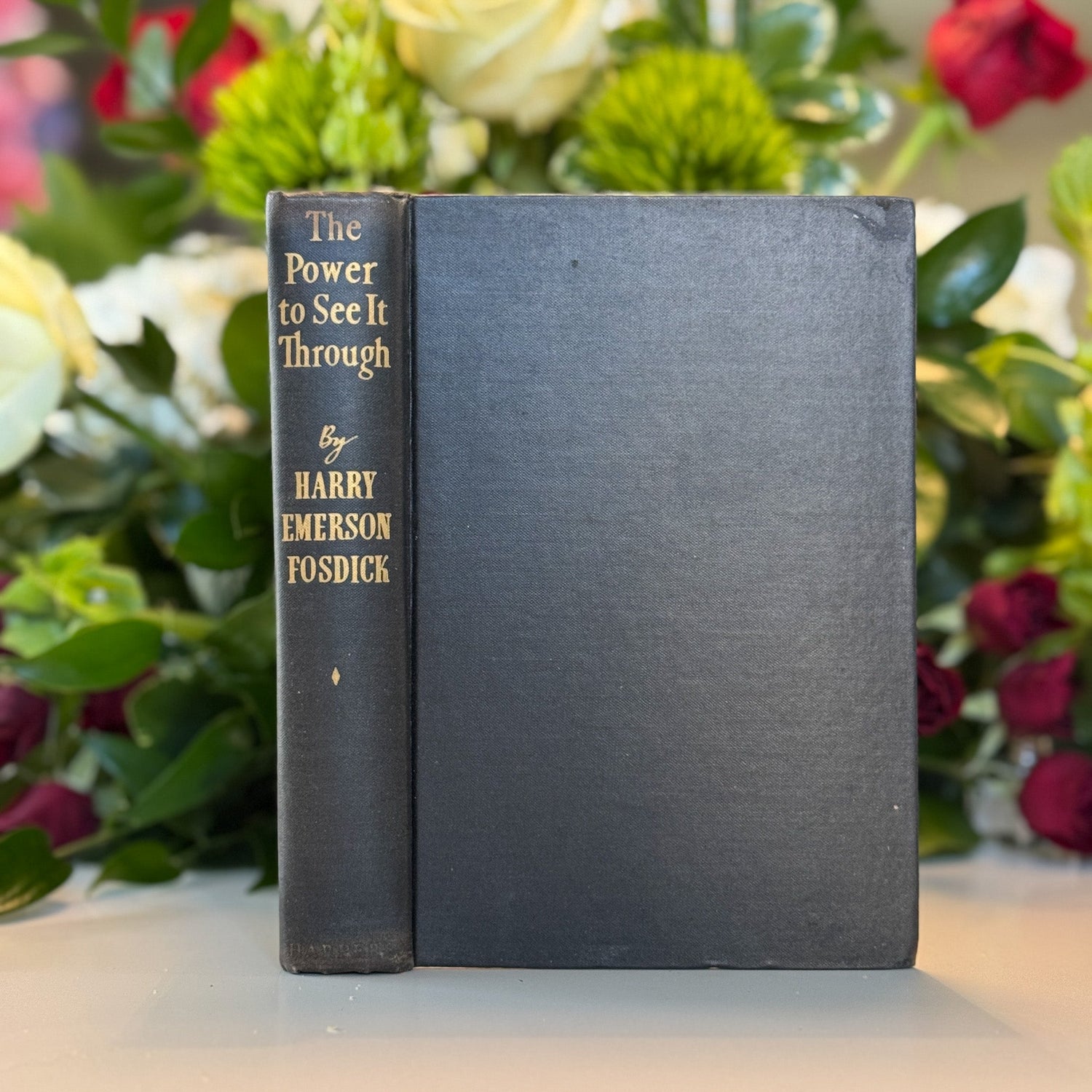 The Power to See It Through, Harry Emerson Fosdick, 1935, Hardcover - Pretty Old Books