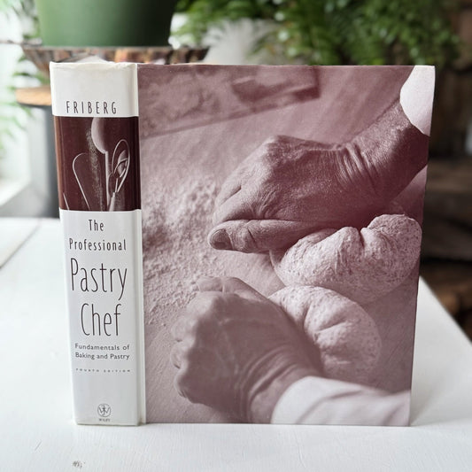 The Professional Pastry Chef, First Edition Hardcover, Bo Friberg, 2002 - Pretty Old Books