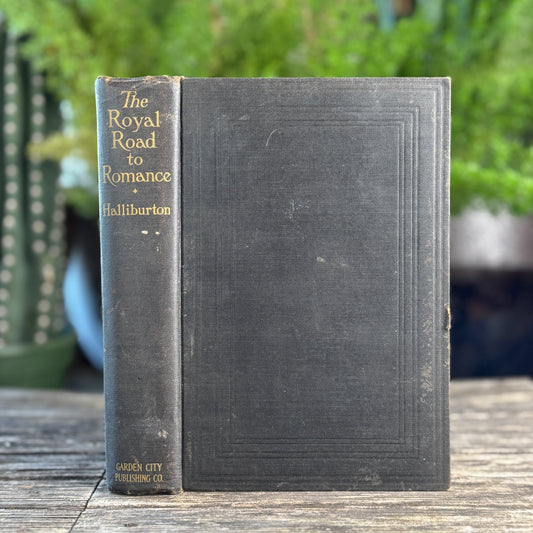 The Royal Road to Romance, Richard Halliburton, Star Books Edition, 1925 - Pretty Old Books