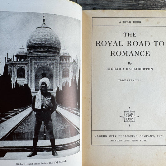 The Royal Road to Romance, Richard Halliburton, Star Books Edition, 1925 - Pretty Old Books