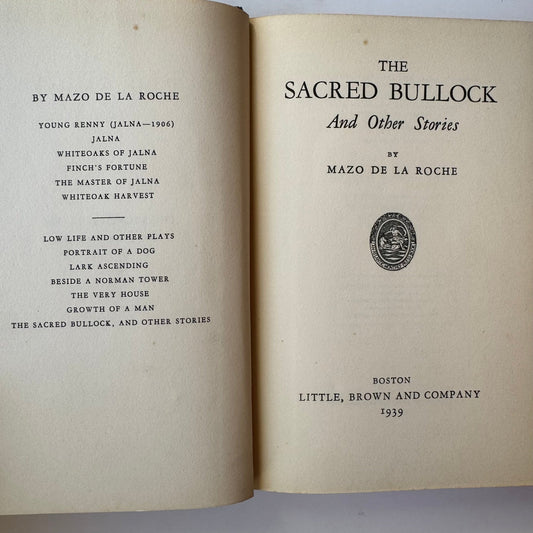 The Sacred Bullock and Other Stories, Mazo de la Roche, 1939 Hardcover - Pretty Old Books