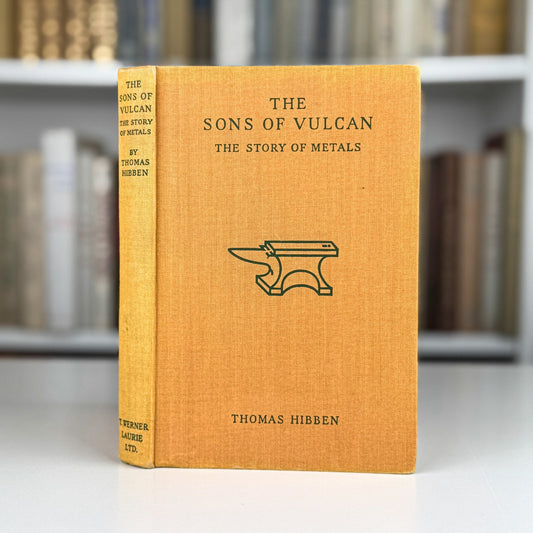 The Sons of Vulcan: The Story of Metals, Thomas Hibben, 1944 Illustrated - Pretty Old Books