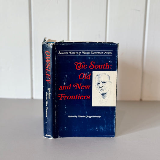 The South: Old and New Frontiers, Selected Essays of Frank Lawrence Owsley, 1969 - Pretty Old Books