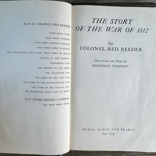 The Story of the War of 1812, Colonel Red Reeder, 1960, First Edition - Pretty Old Books