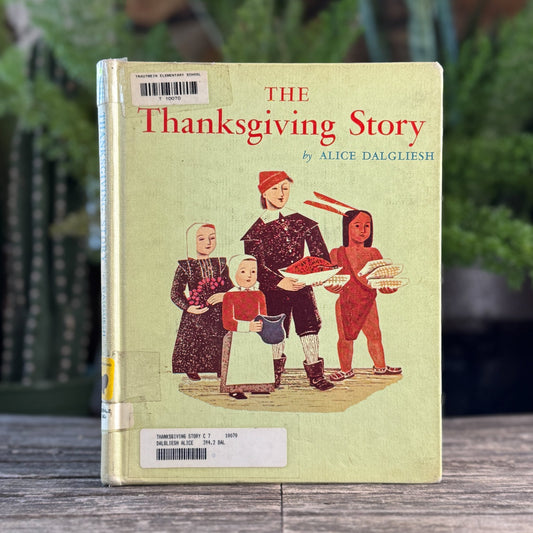 The Thanksgiving Story, Alice Dalgliesh, 1954, Helen Sewell - Pretty Old Books