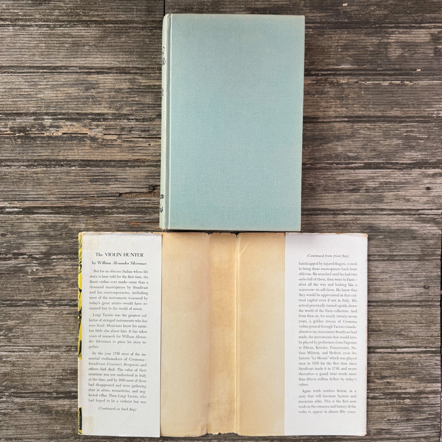 The Violin Hunter: The Life Story of Luigi Tarisio, William Alexander Silverman, 1957, William Reeves - Pretty Old Books