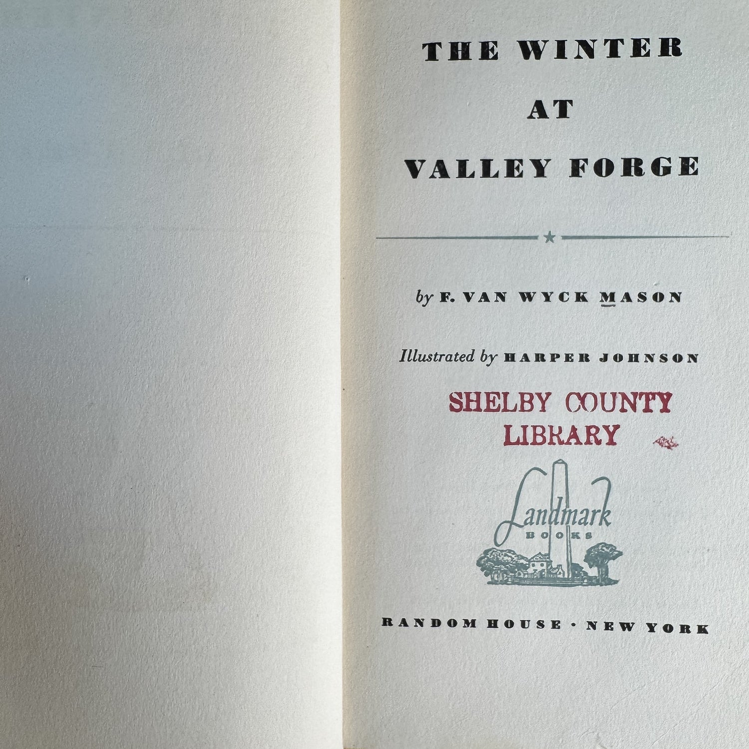 The Winter at Valley Forge, F. Van Wyck Mason, 1953, Landmark Books Edition - Pretty Old Books