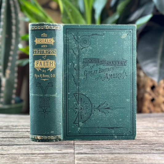The Wonderful Career of Moody and Sankey in Great Britain and America, Rev. Robert Boyd, D.D., 1875 - Pretty Old Books