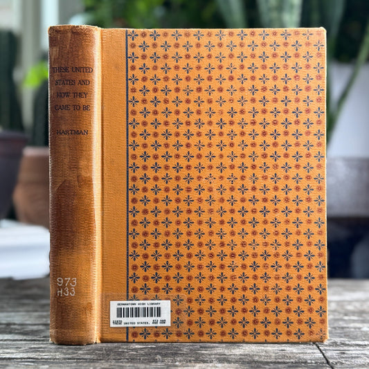 These United States and How They Came to Be, Gertrude Hartman, 1937 - Pretty Old Books