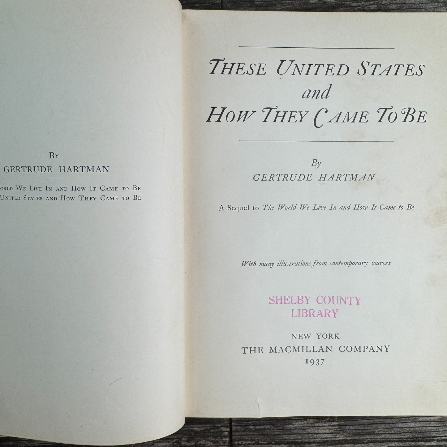 These United States and How They Came to Be, Gertrude Hartman, 1937 - Pretty Old Books