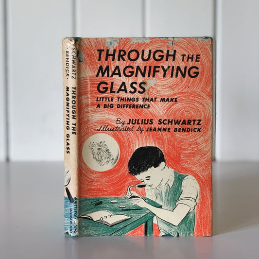 Through the Magnifying Glass, 1954 Hardcover Illustrated Science Book for Kids - Pretty Old Books