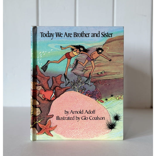 Today We Are Brother and Sister, Arnold Adoff, 1981, Hardcover - Pretty Old Books
