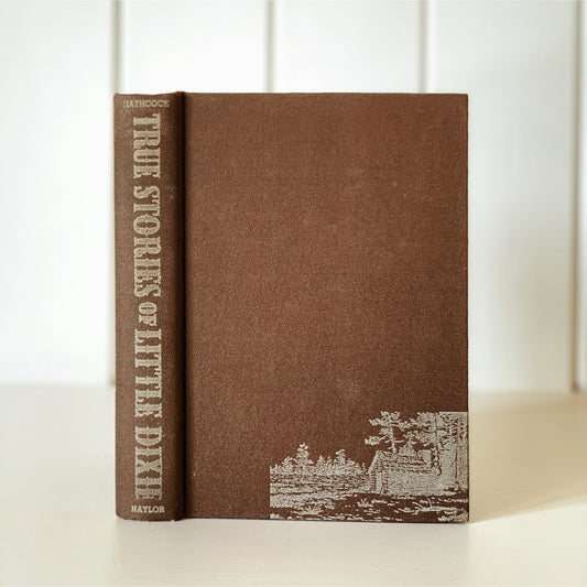 True Stories of Little Dixie, 1962, Hardcover Folklore and History of the South - Pretty Old Books