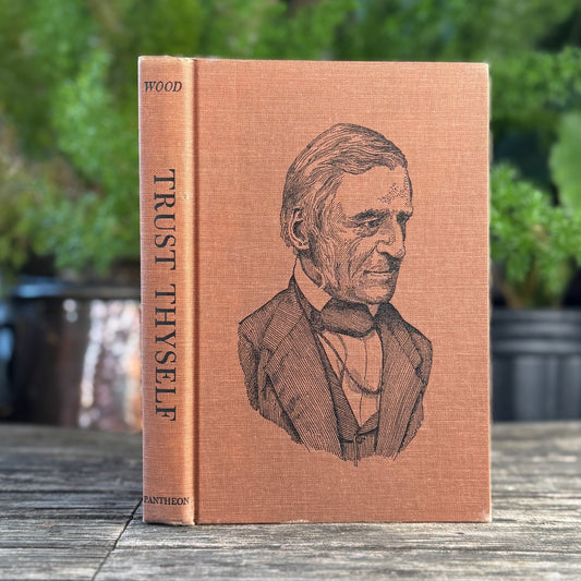 Trust Thyself: A Life of Ralph Waldo Emerson for Young People - Pretty Old Books