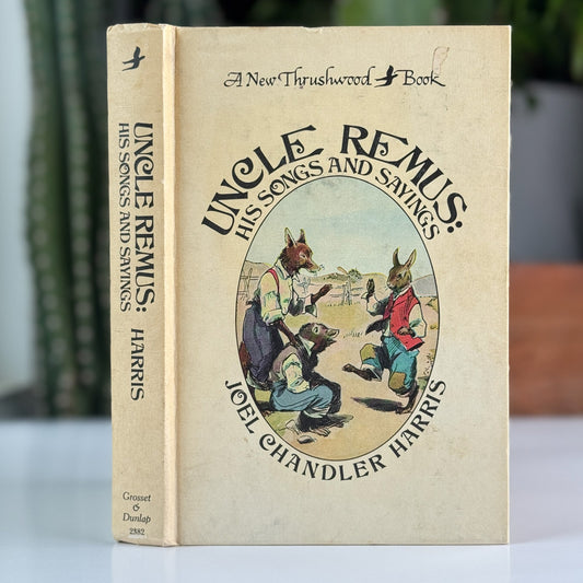 Uncle Remus: His Songs and His Sayings, Joel Chandler Harris, Thrushwood Book, 1975 - Pretty Old Books