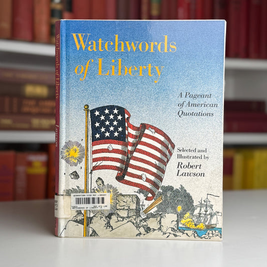 Watchwords of Liberty by Robert Lawson, 1986 - Pretty Old Books