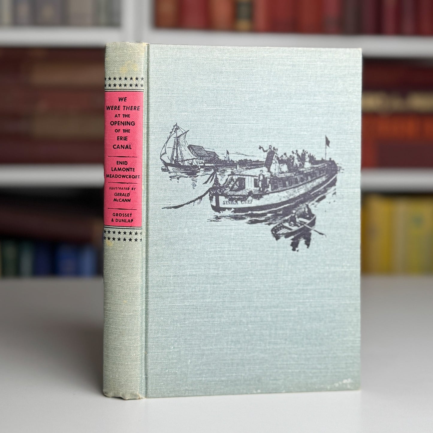 We Were There at the Opening of the Erie Canal by Enid Lamonte Meadowcroft (1958) - Pretty Old Books