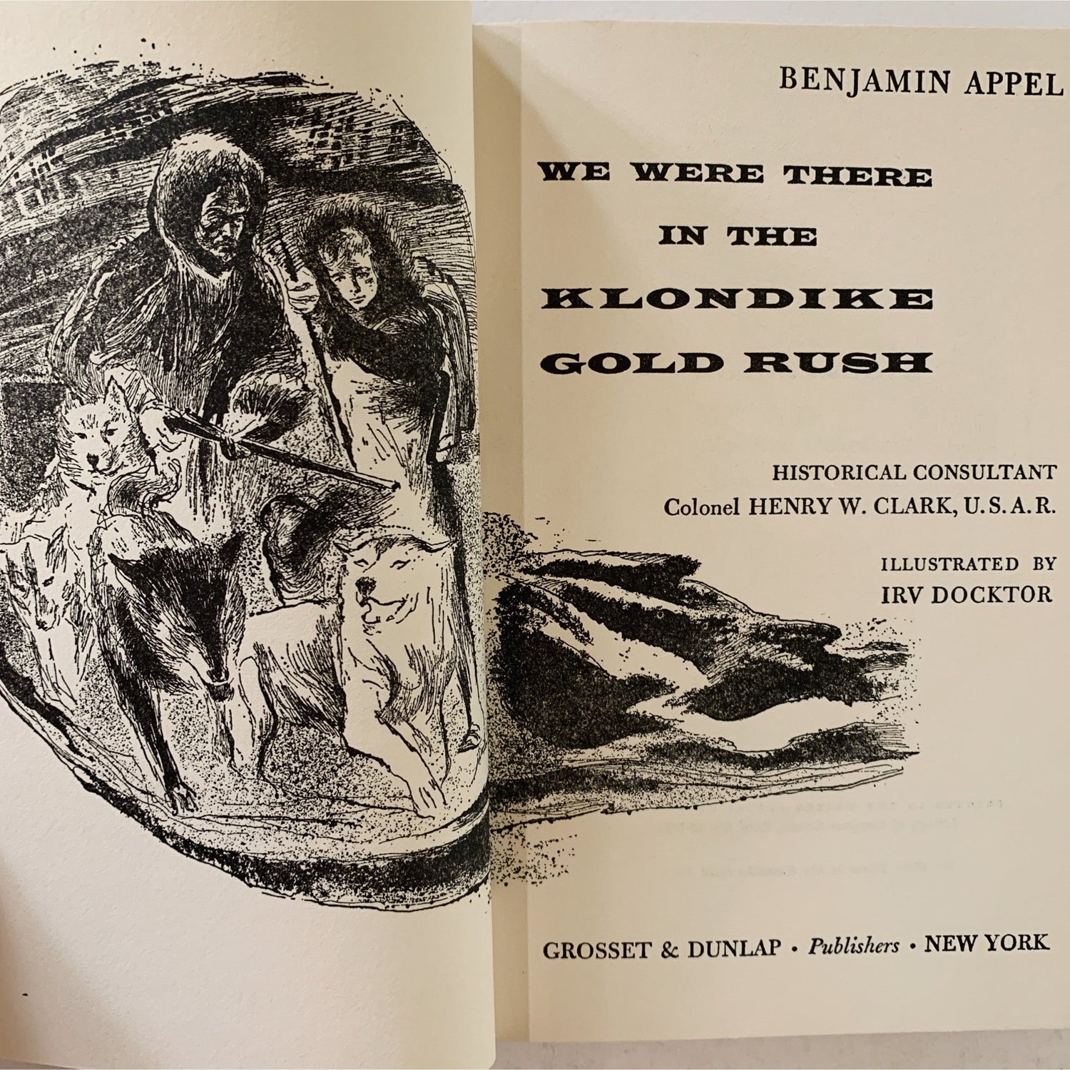 We Were There in the Klondike Gold Rush, Benjamin Appel, 1956 Hardcover - Pretty Old Books