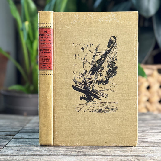 We Were There with the Lafayette Escadrille, Clayton Knight and K. S. Knight, 1961 - Pretty Old Books