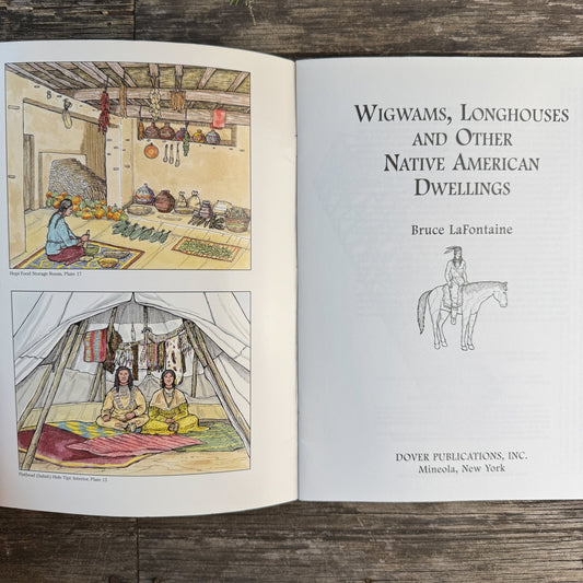 Wigwams, Longhouses and Other Native American Dwellings, Dover, 2004 - Pretty Old Books