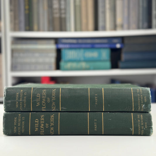 Wild Flowers of New York, 1919, Two Volume Set, NY State Museum Memoir 15 - Pretty Old Books