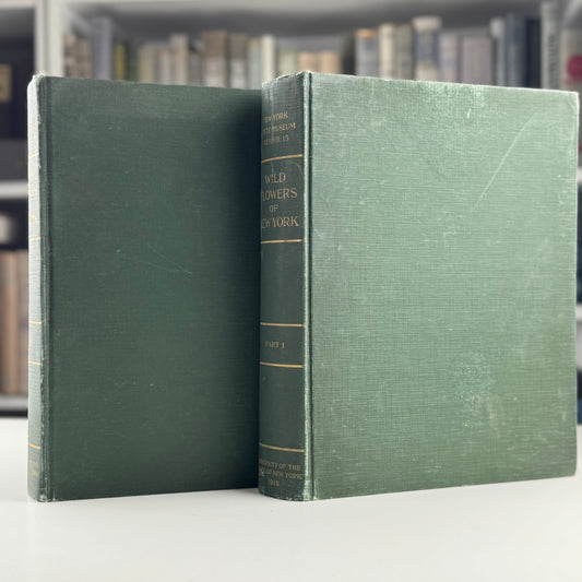 Wild Flowers of New York, 1919, Two Volume Set, NY State Museum Memoir 15 - Pretty Old Books