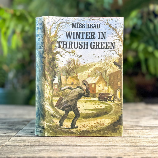 Winter in Thrush Green, Miss Read, 1973 - Pretty Old Books