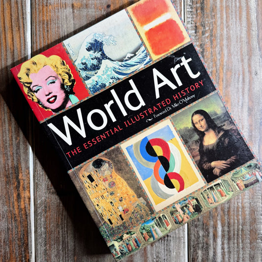 World Art: The Essential Illustrated History, 2006 Softcover Coffee Table Book - Pretty Old Books