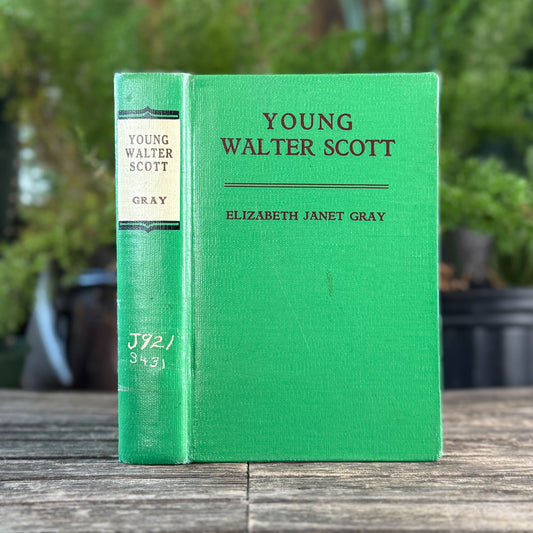 Young Walter Scott by Elizabeth Janet Gray The Junior Literary Guild, 1935 - Pretty Old Books