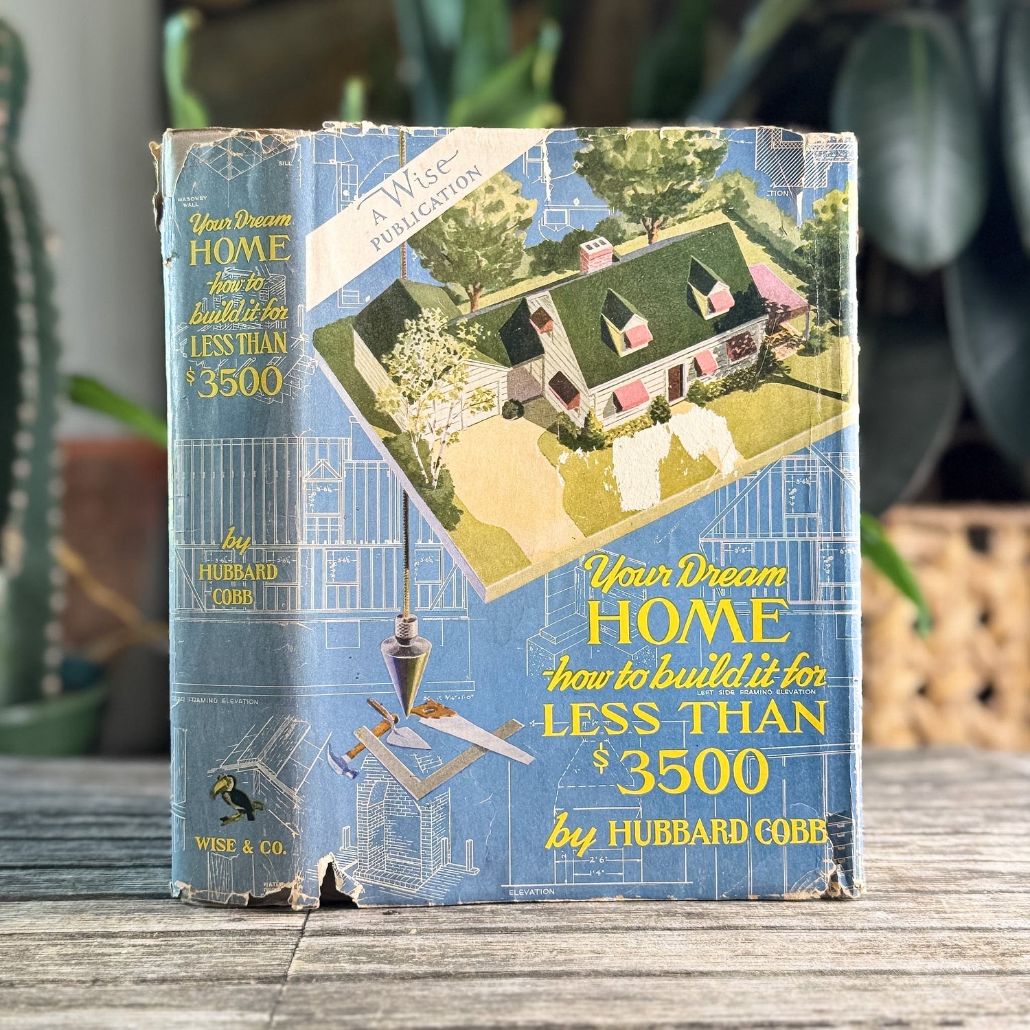Your Dream Home: How to Build It for Less than $3,500, Hubbard Cobb, 1950 - Pretty Old Books