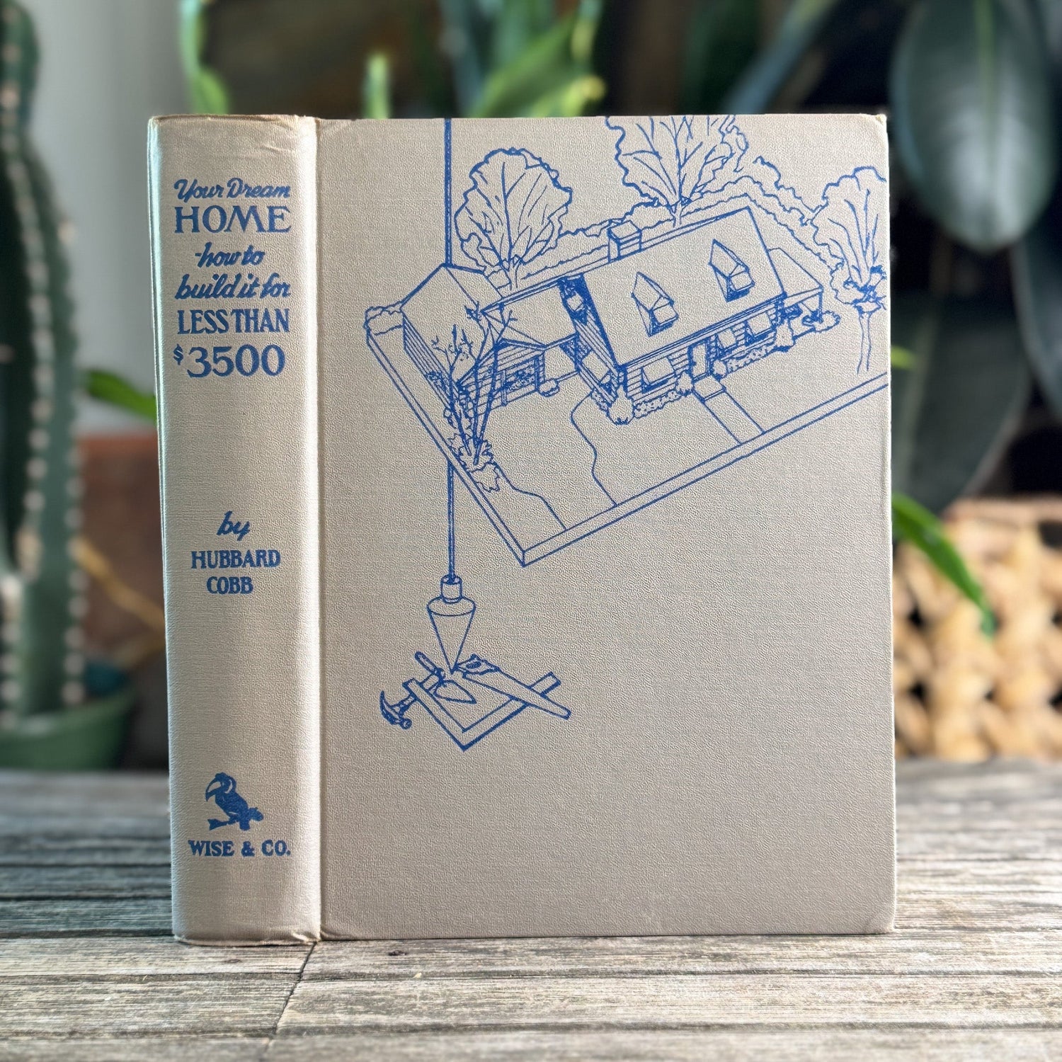 Your Dream Home: How to Build It for Less than $3,500, Hubbard Cobb, 1950 - Pretty Old Books