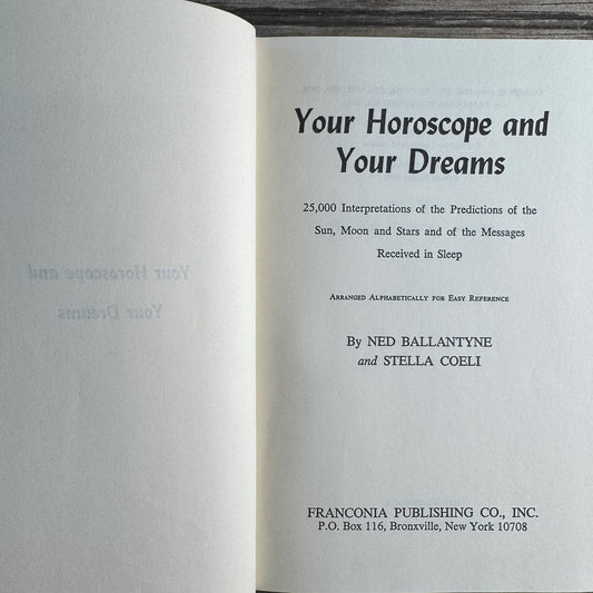 Your Horoscope and Your Dreams, Ballantyne and Coeli, 1976, Revised Edition - Pretty Old Books